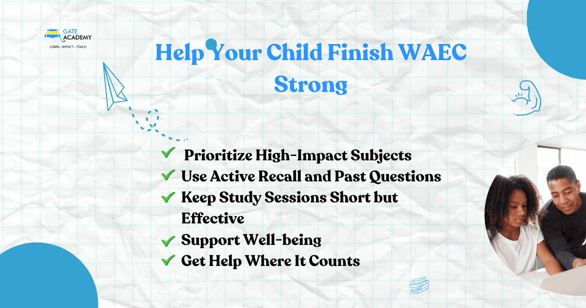 WAEC Prep: Last-Minute Tips for Parents and Students